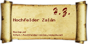 Hochfelder Zalán névjegykártya